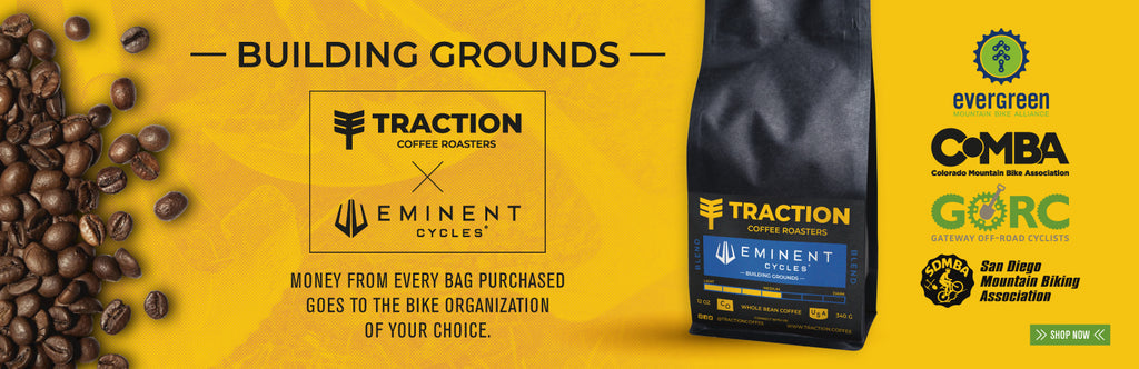 Traction Coffee x Eminent = More Trails